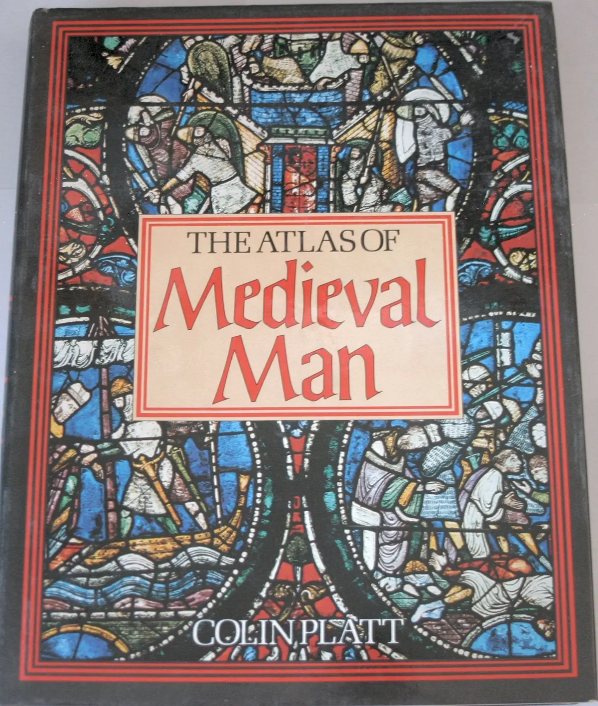 The Atlas Of Medieval Man. [Hardcover] Platt, Colin. 1