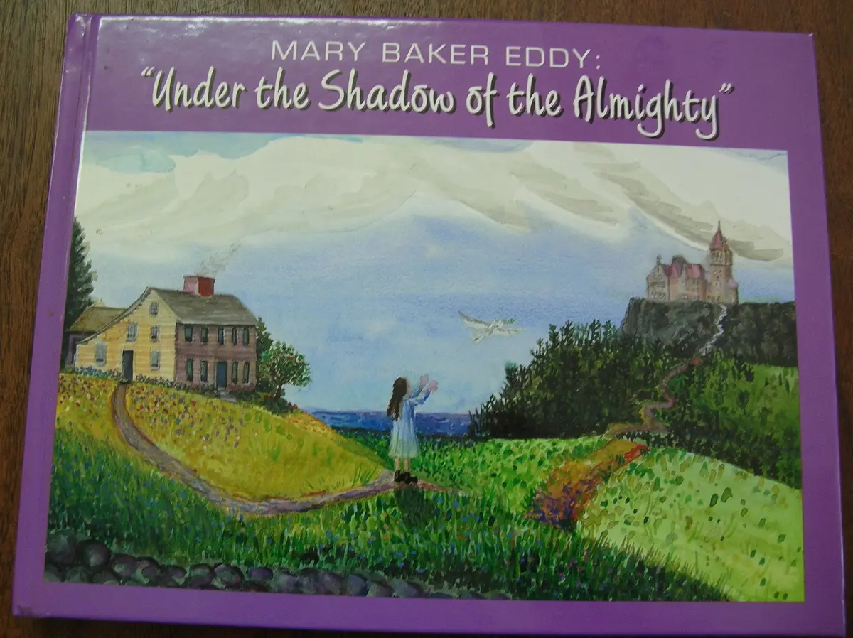 Mary Baker Eddy: "Under The Shadow Of The Almighty" [Hardcover] Christian, Kristy L. And Starke, Robin Orbach 1