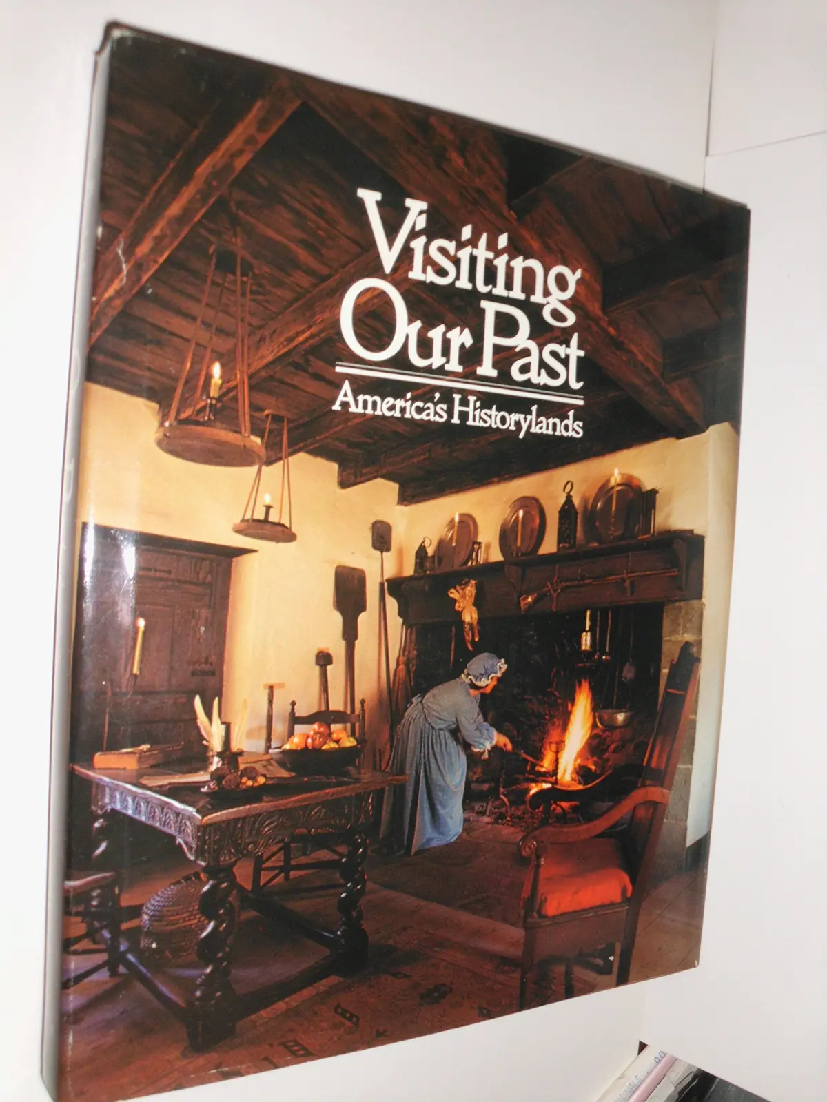 Visiting Our Past: America's Historylands (World In Color Library) National Geographic Society And Bennett, Ross 1