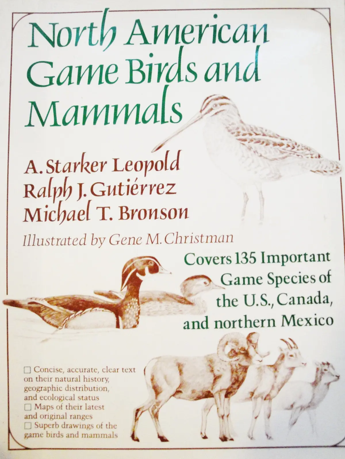 North American Game Birds & Mammals [Paperback] Leopold, A. Starker, Ralph J. Gutierrez, And Michael T. Bronson. 1