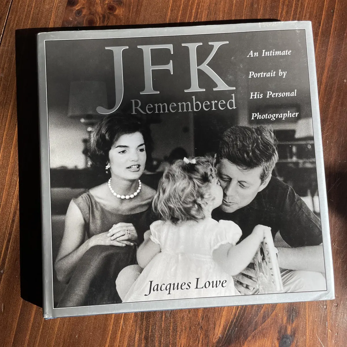 Jfk Remembered Lowe, Jacques 1