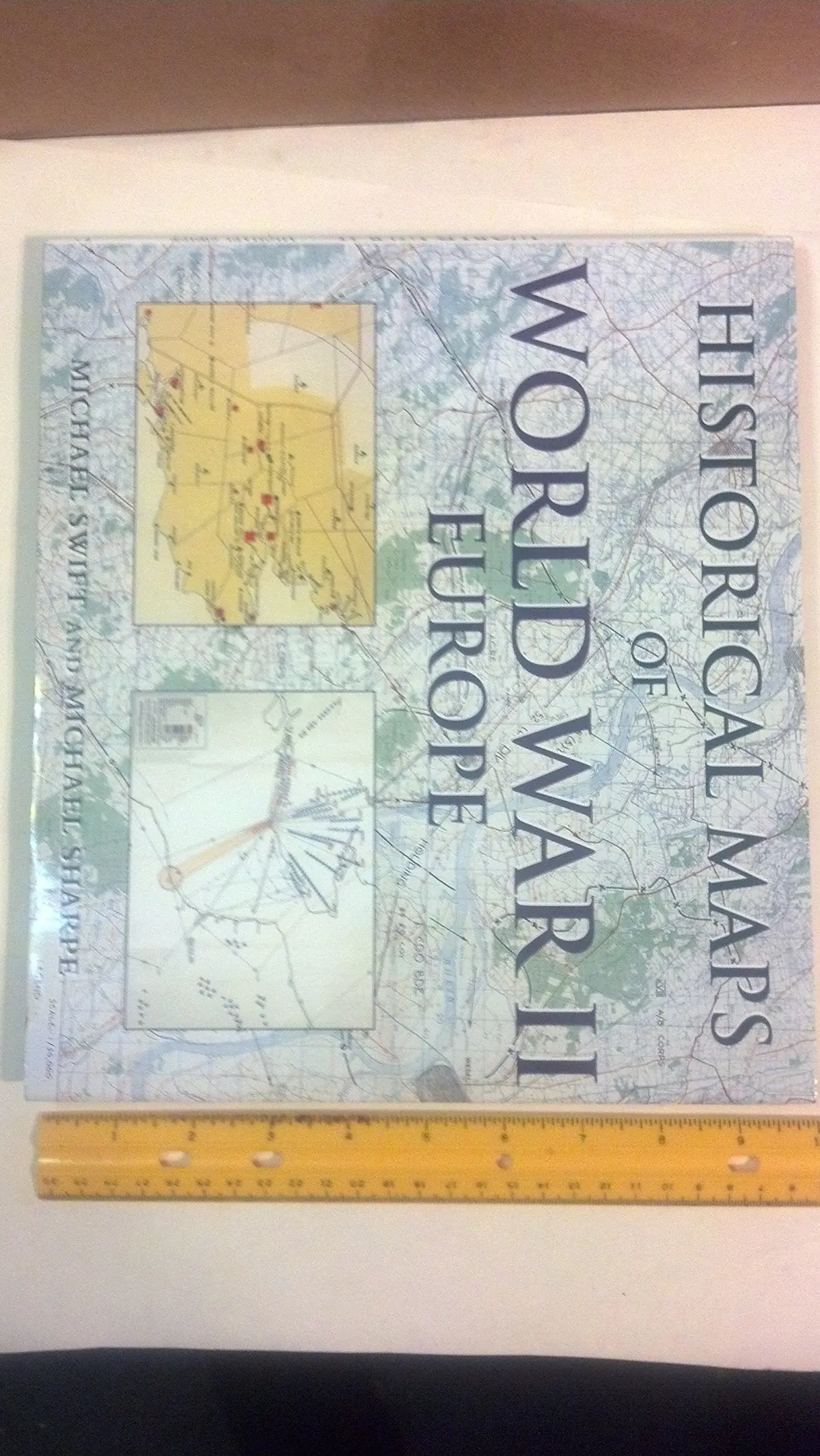 Historical Maps Of World War Ii Europe [Hardcover] Swift & Sharpe 1