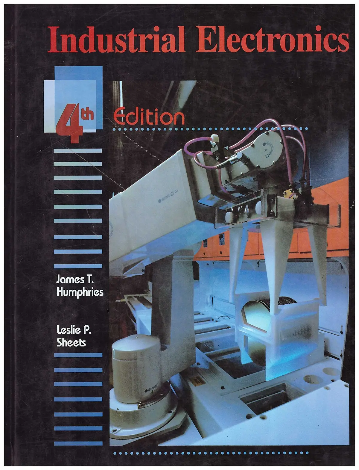 Industrial Electronics Humphries, James T. And Sheets, Leslie P. 1