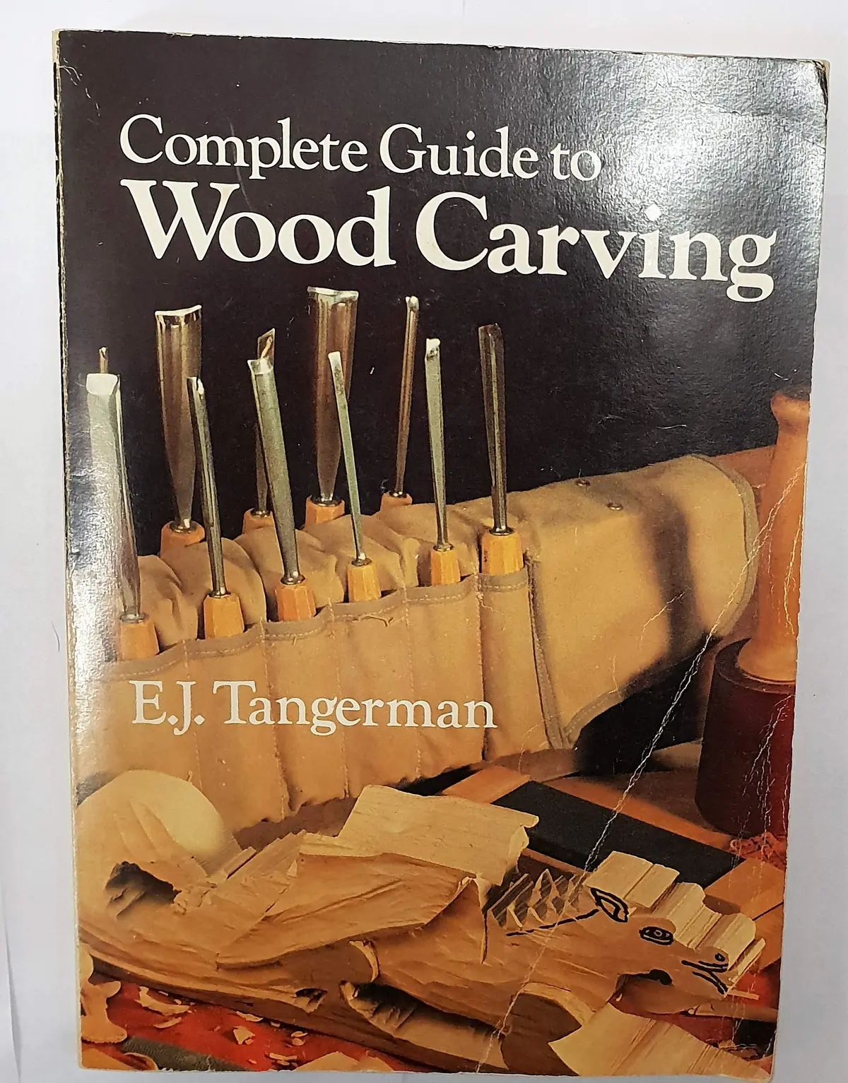 Complete Guide To Woodcarving Tangerman, E.J. 1