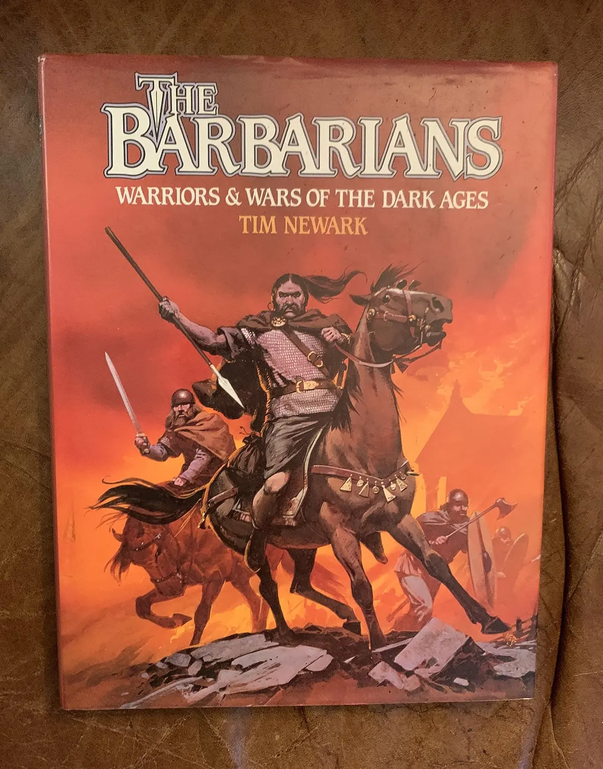 The Barbarians: Warriors And Wars Of The Dark Ages Newark, Tim 1