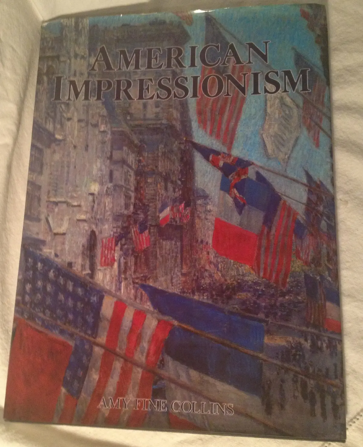 American Impressionism [Hardcover] Collins, Amy Fine 1