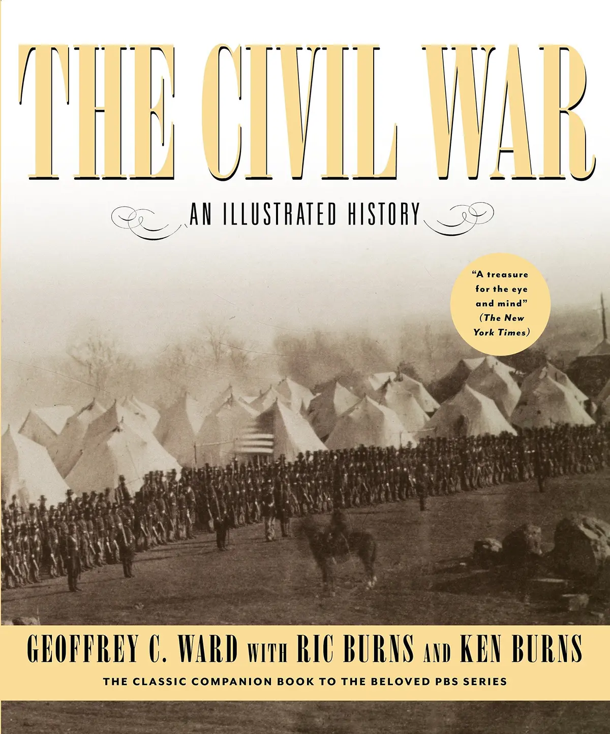 The Civil War: An Illustrated History [Paperback] Ward, Geoffrey C.; Burns, Ric And Burns, Ken 1