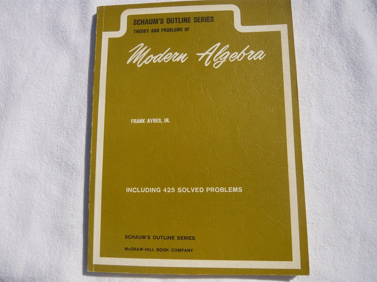 Schaum's Outline Of Theory And Problems Of Modern Algebra [Hardcover] Ayres, Frank Jr. 1
