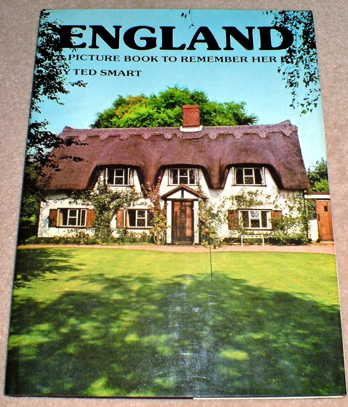 England: A Picture Book To Remember Her By [Hardcover] Ted Smart. 1