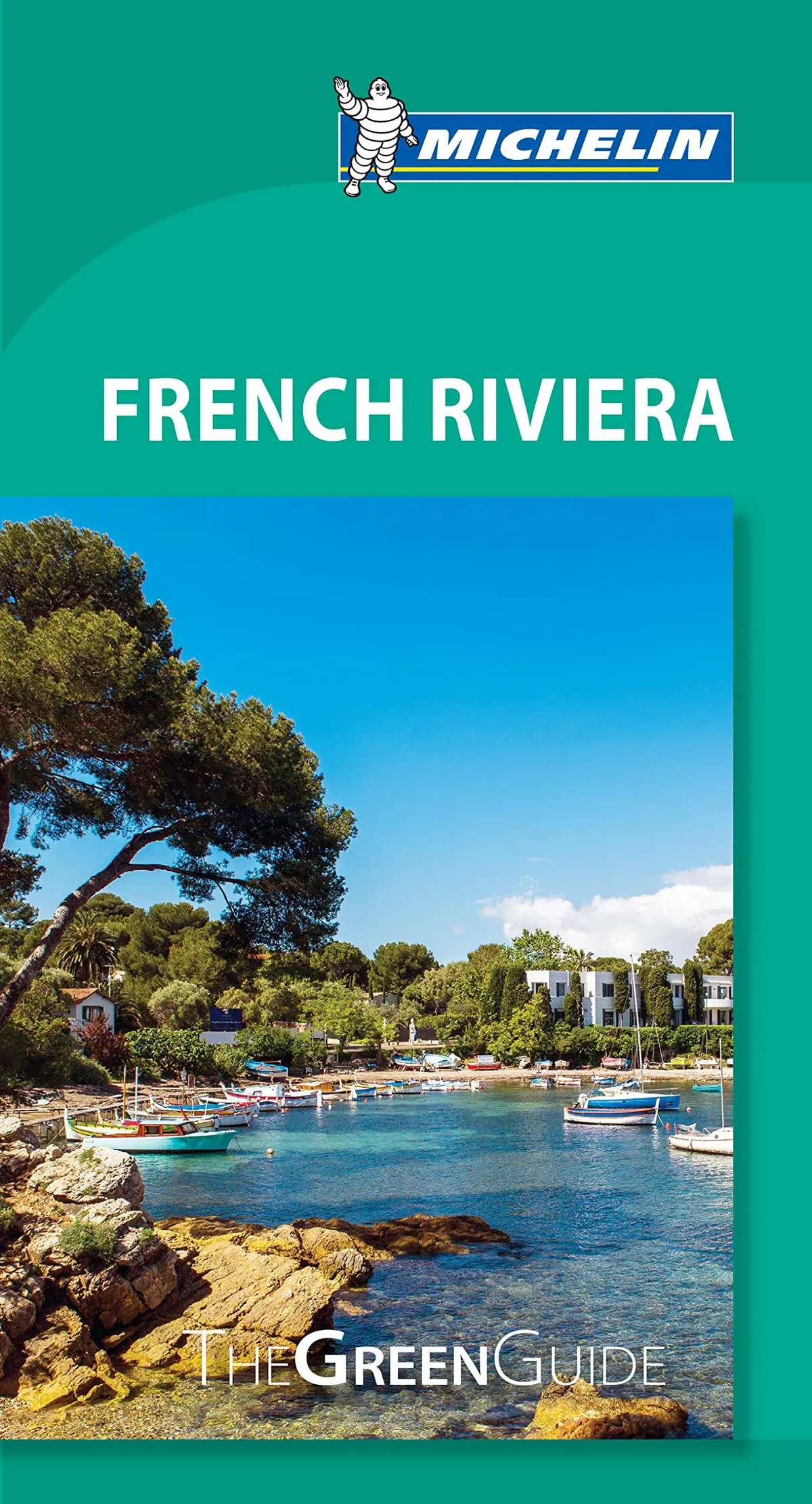 Michelin Green Guide French Riviera: Travel Guide (Green Guide/Michelin) Michelin Travel Partner 1