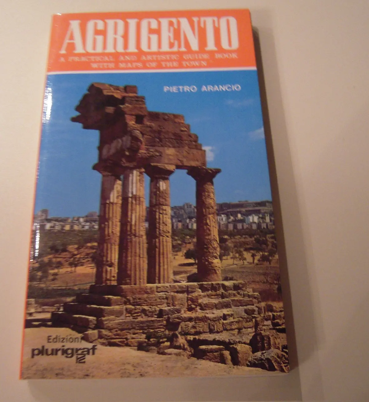 Agrigento: A Practical And Artistic Guide Book With Maps Ot The Town [Paperback] Arancio, Pietro 1