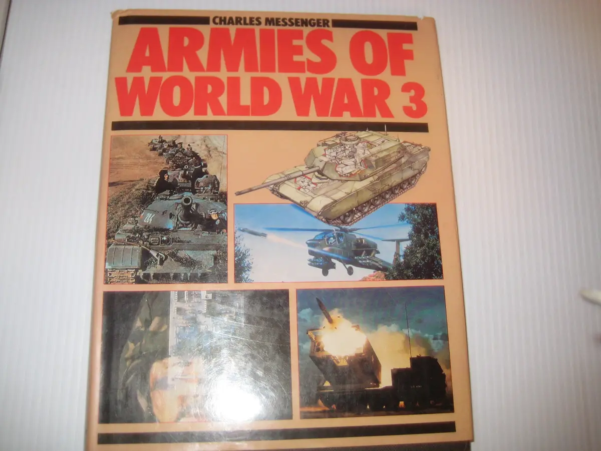 Armies Of World War 3 [Hardcover] Charles Messenger 1
