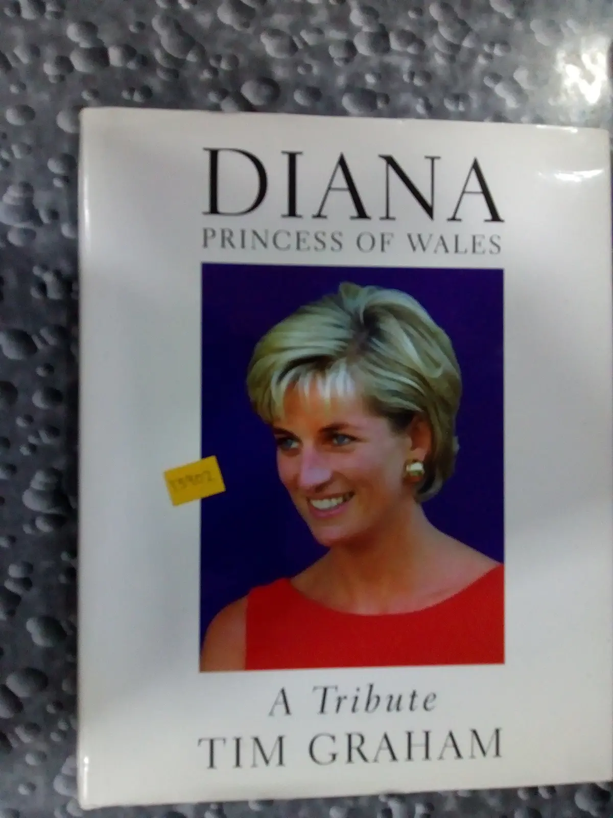 Diana, Princess Of Wales: A Tribute (Diana Princess Of Wales) [Hardcover] Graham,Tim 1