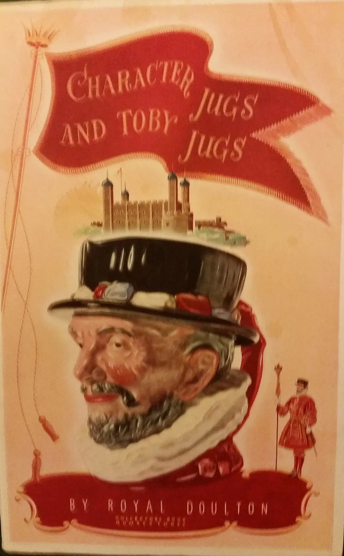 Character Jugs And Toby Jugs: Collectors Book Number 3 [Paperback] Royal Doulton Staff (Eds.) 1
