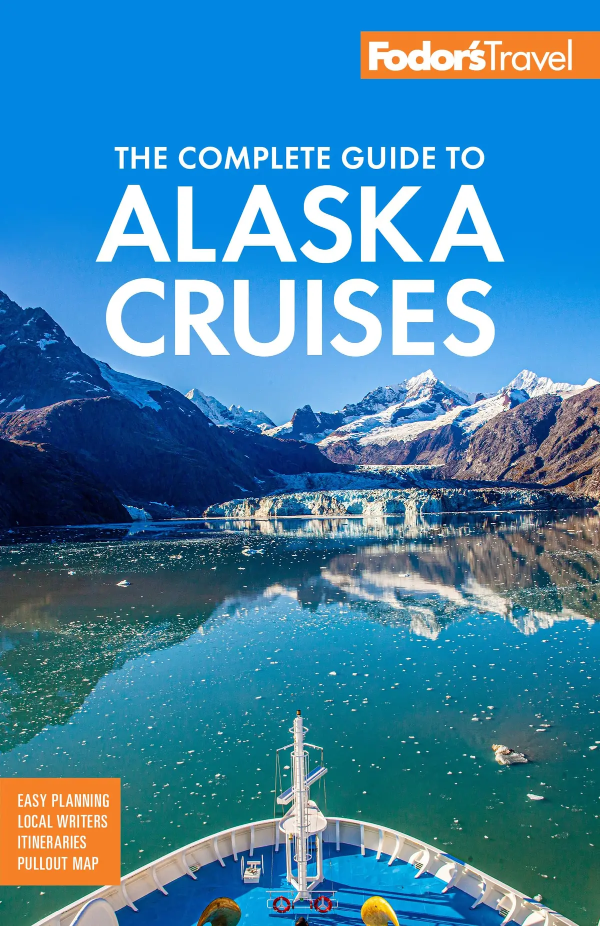 Fodor's The Complete Guide To Alaska Cruises (Full-Color Travel Guide) [Paperback] Fodor's Travel Guides 1