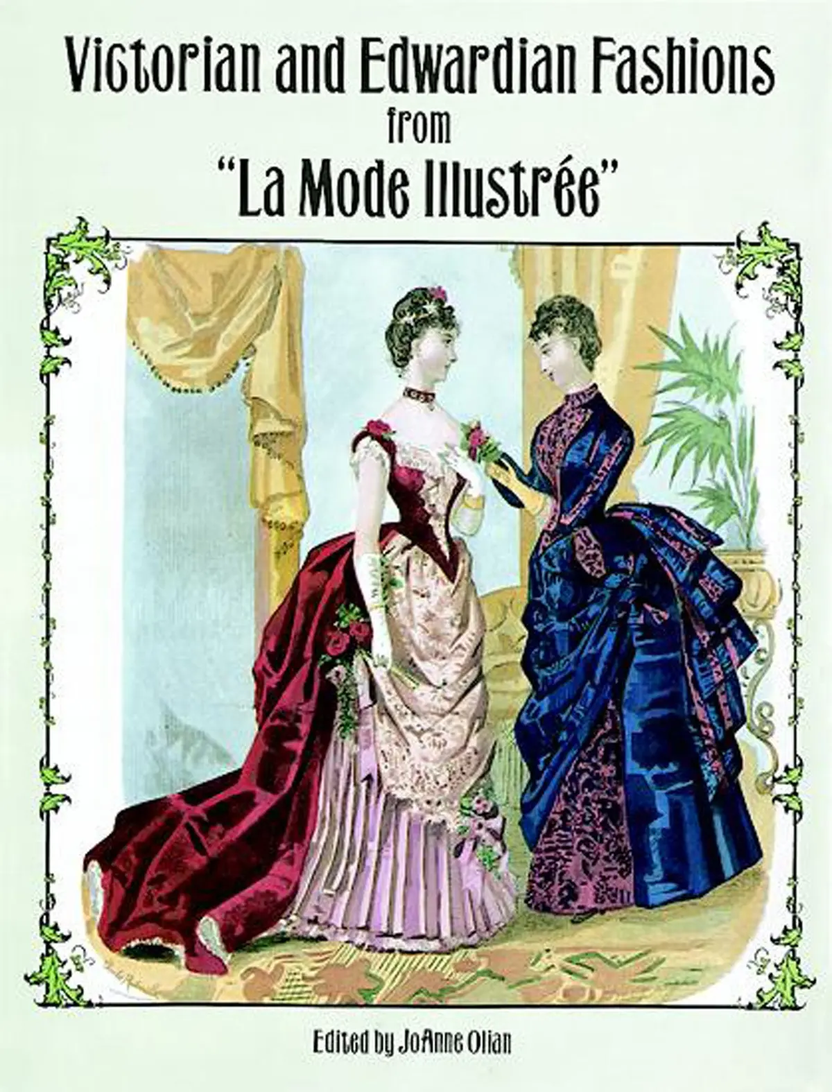 Victorian And Edwardian Fashions From "La Mode Illustrée" (Dover Fashion And Costumes) [Paperback] Olian, Joanne 1