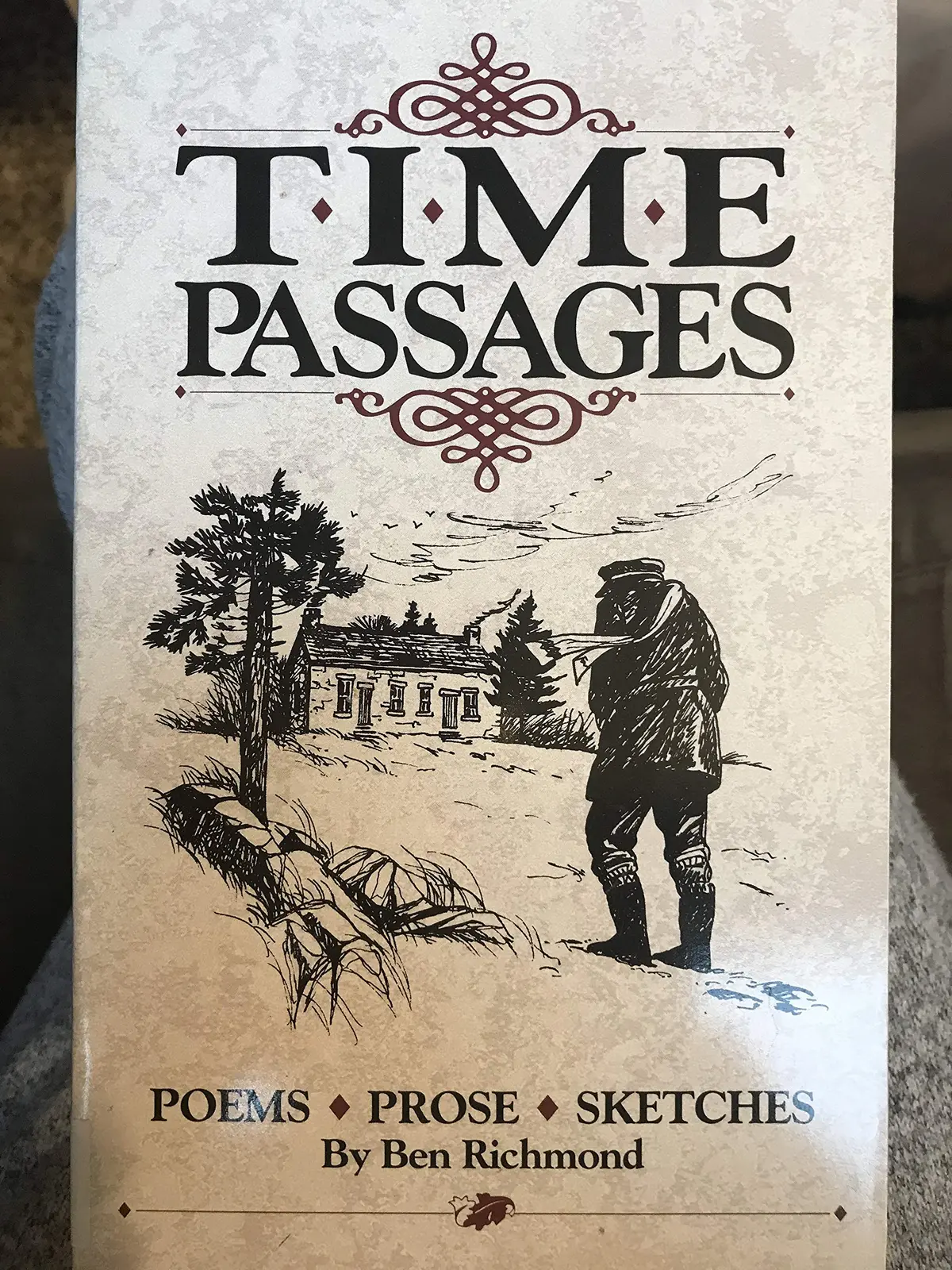 Time Passages, Poems - Prose - Sketches [Paperback] Ben Richmond 1