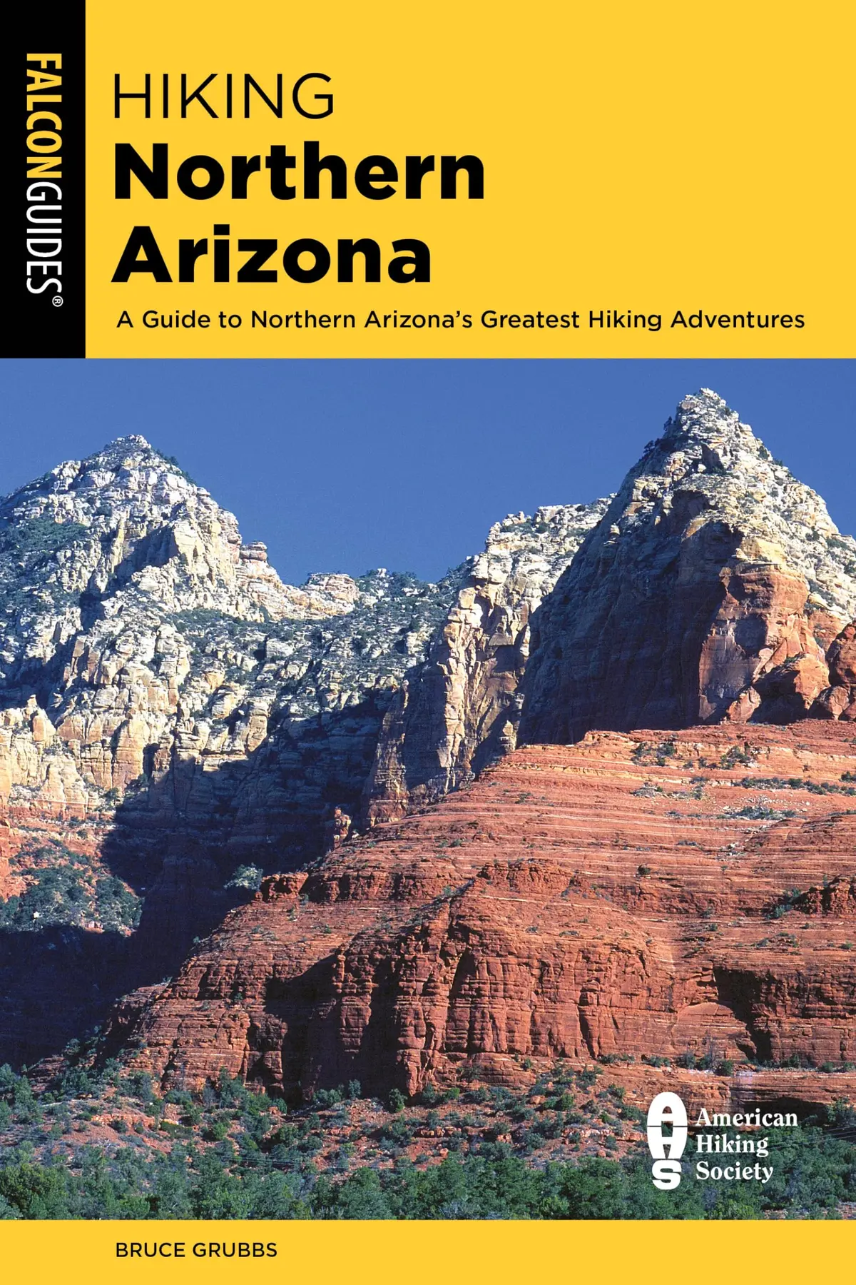 Hiking Northern Arizona (State Hiking Guides Series) [Paperback] Grubbs, Bruce 1