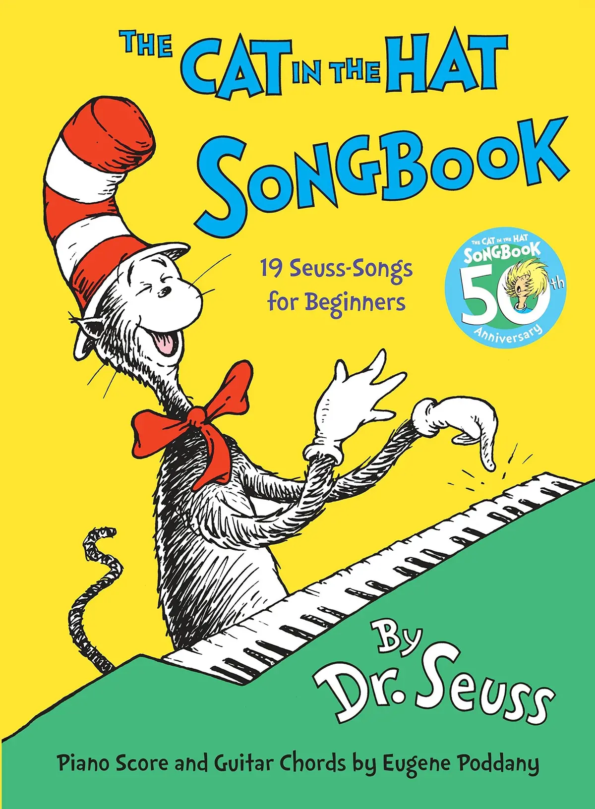 The Cat In The Hat Songbook: 50Th Anniversary Edition [Hardcover] Dr. Seuss And Eugene Poddany 1