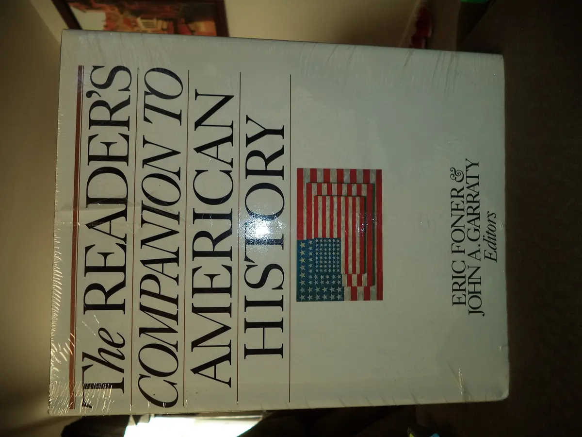 The Reader's Companion To American History Foner, Eric And Garraty, John A. 1