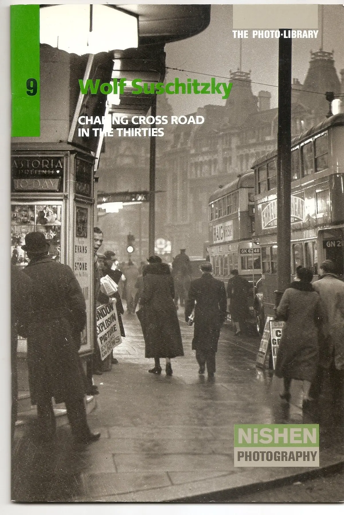 Charing Cross Road In The Thirties [Paperback] Wolf Suschitzky; Raphael Samuel And Yes Illustrated 1