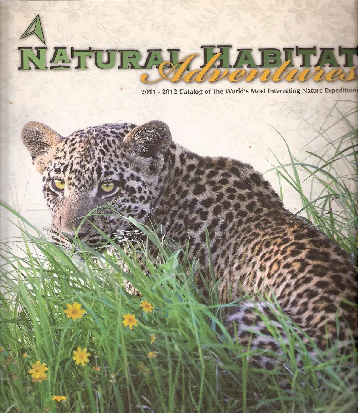 Natural Habitat Adventures - 2011-2012 Catalog Of The World's Most Interesting Nature Expecitions [Unknown Binding] Unknown Author 1