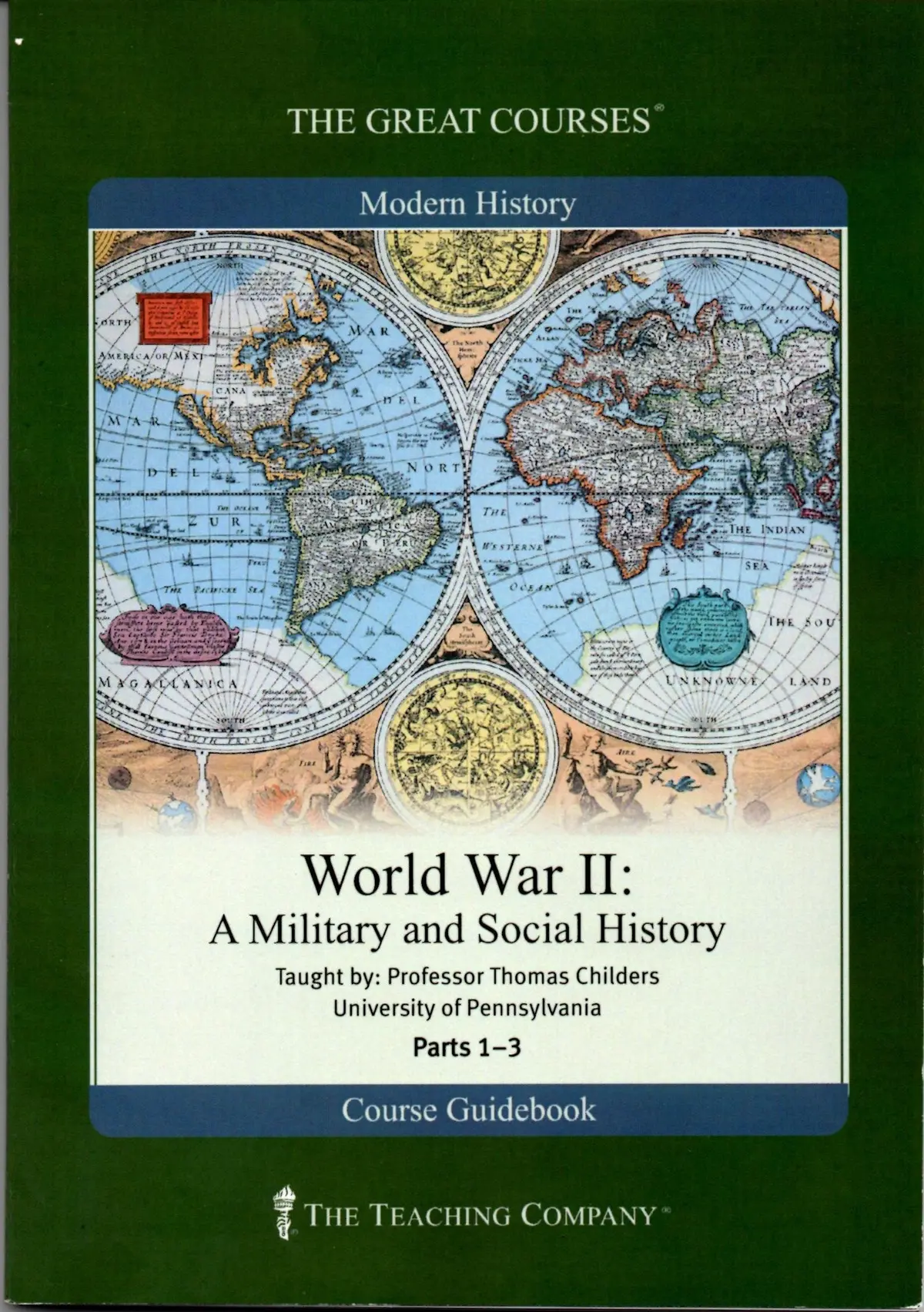 World War Ii: A Military And Social History, Parts 1-3 Course Guidebook [Unknown Binding] Ph.D Thomas Childers 1