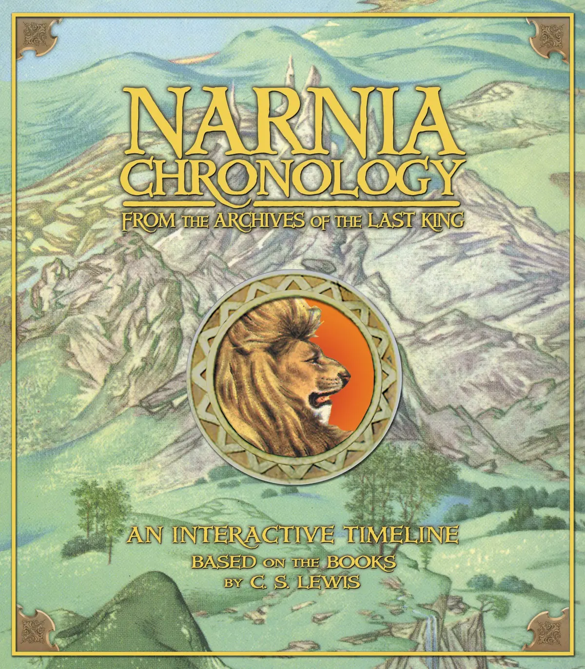 Narnia Chronology: From The Archives Of The Last King (Chronicles Of Narnia) Lewis, C. S.; Edwards, Mark And Baynes, Pauline 1