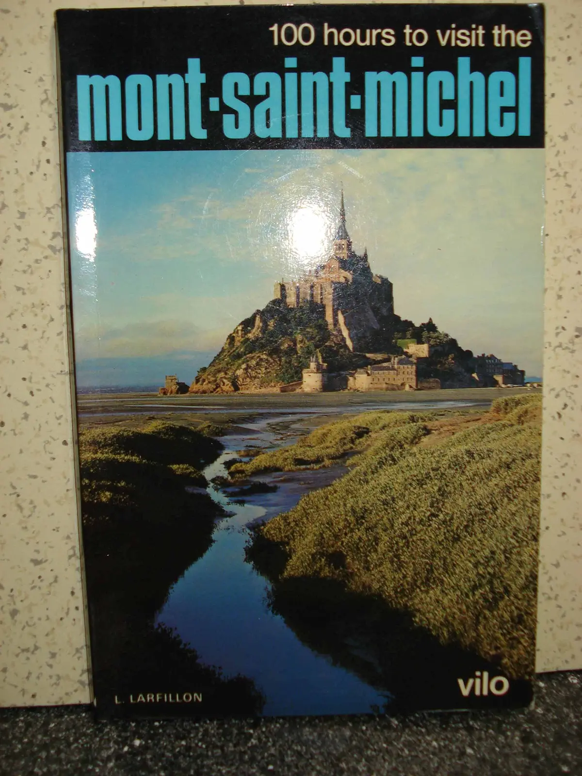 100 Hours To Visit Mont-Saint-Michel [Paperback] Christ, Yvan 1