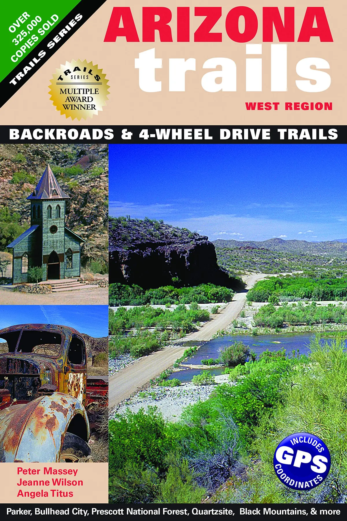 Arizona Trails West Region (Arizona Trails Backroads Guides) [Paperback] Peter Massey; Jeanne Wilson And Angela Titus 1