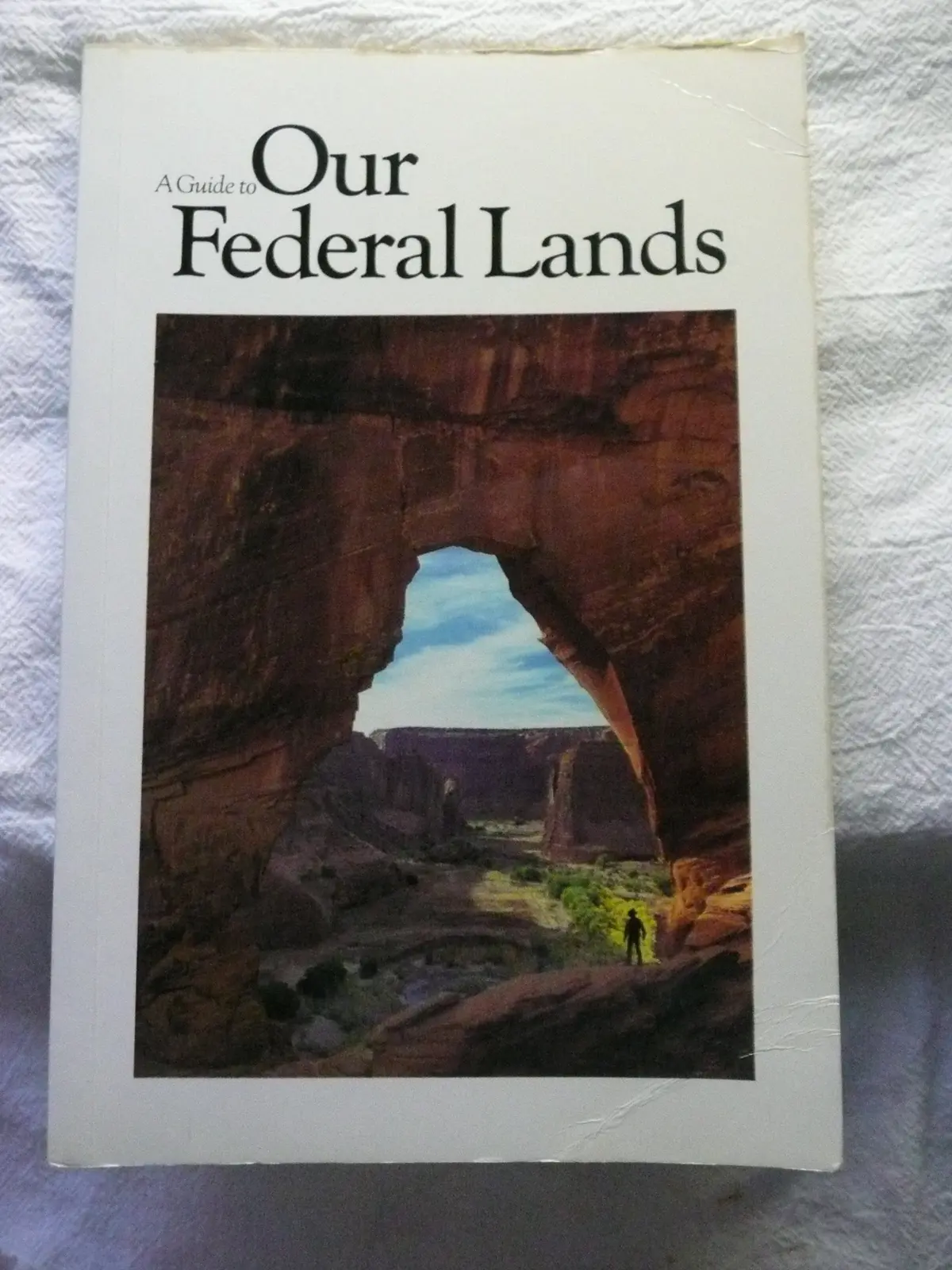 A Guide To Our Federal Lands National Geogaraphic Society, 1