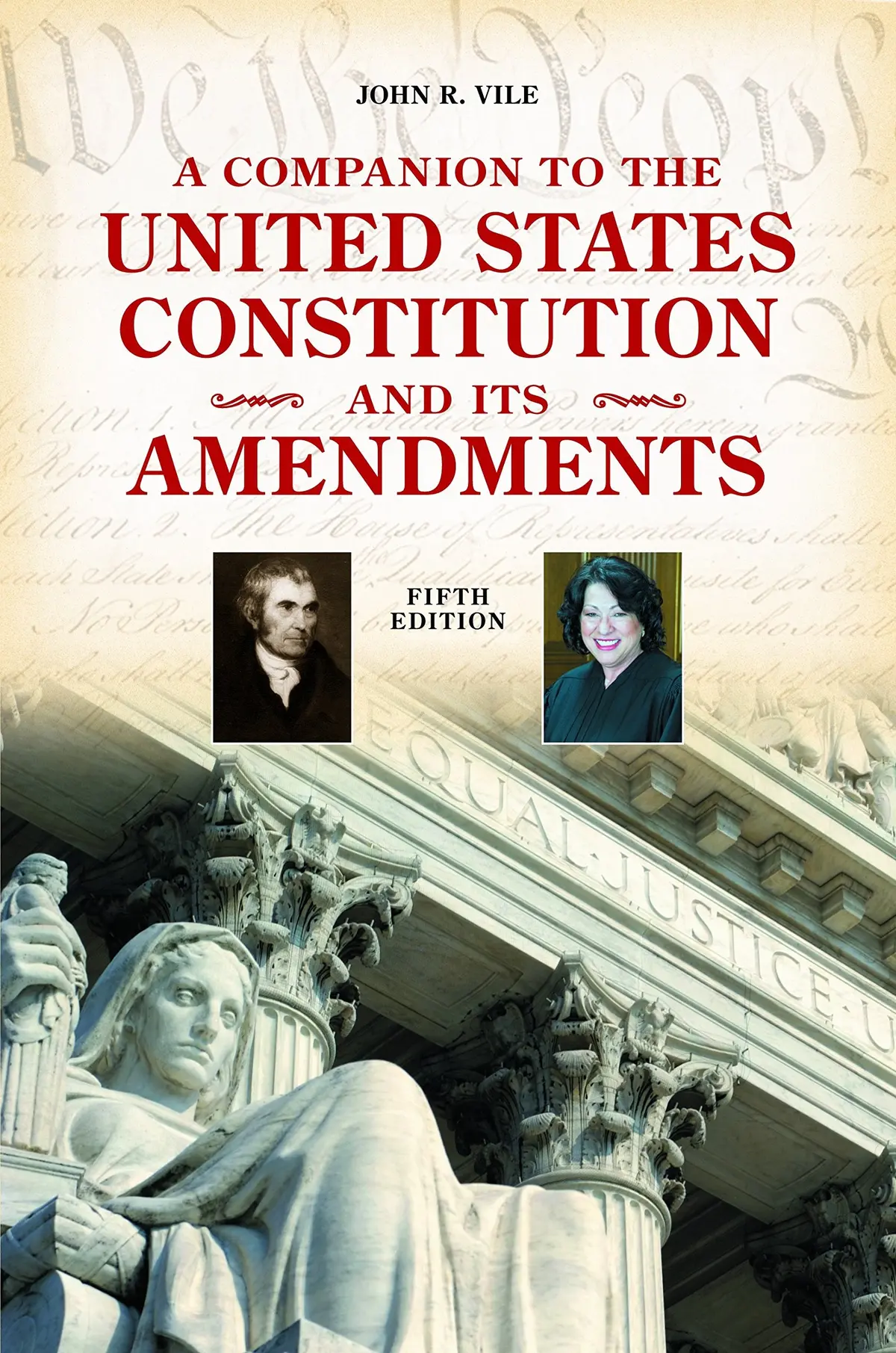 A Companion To The United States Constitution And Its Amendments Vile, John R. 1