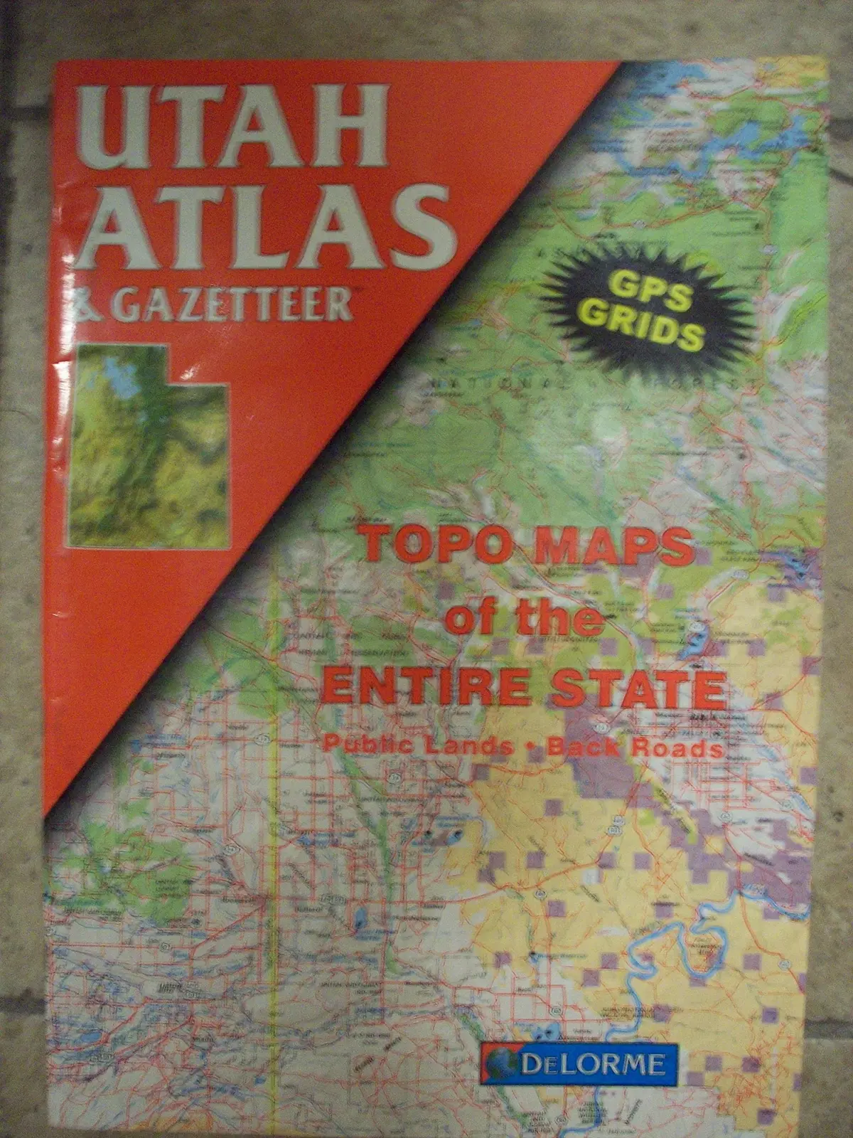 Utah Atlas & Gazeteer [Unknown Binding] Delorme 1