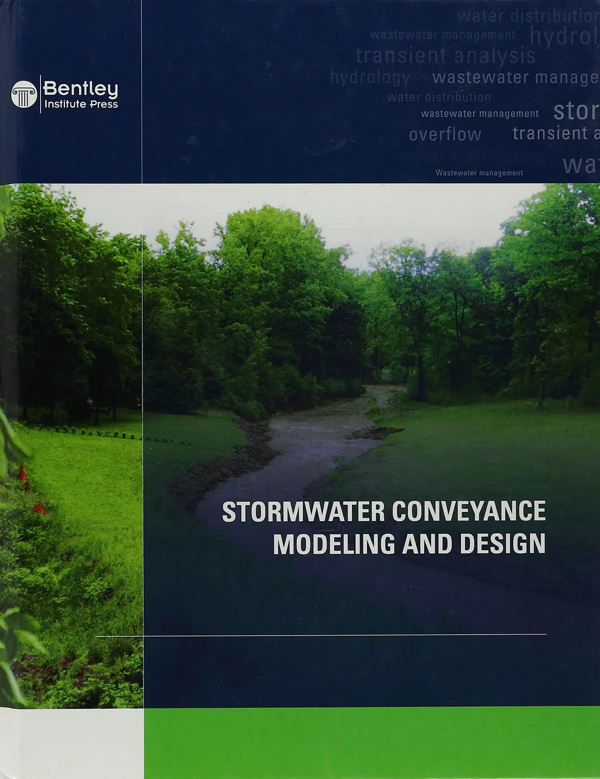 Stormwater Conveyance Modeling And Design Bentley Systems Haestad Methods; S. Rocky Durrans; David Klotz; Adam Strafaci And Colleen Totz 1