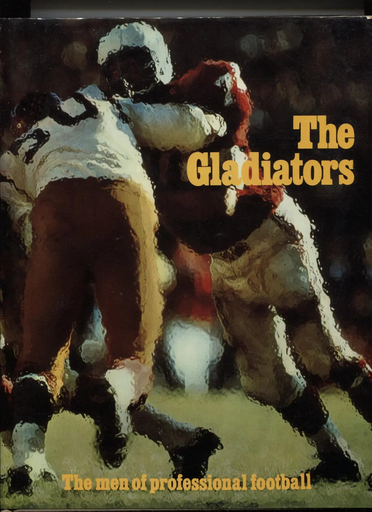 The Gladiators: The Men Of Professional Football [Hardcover] Doris Townsend 1