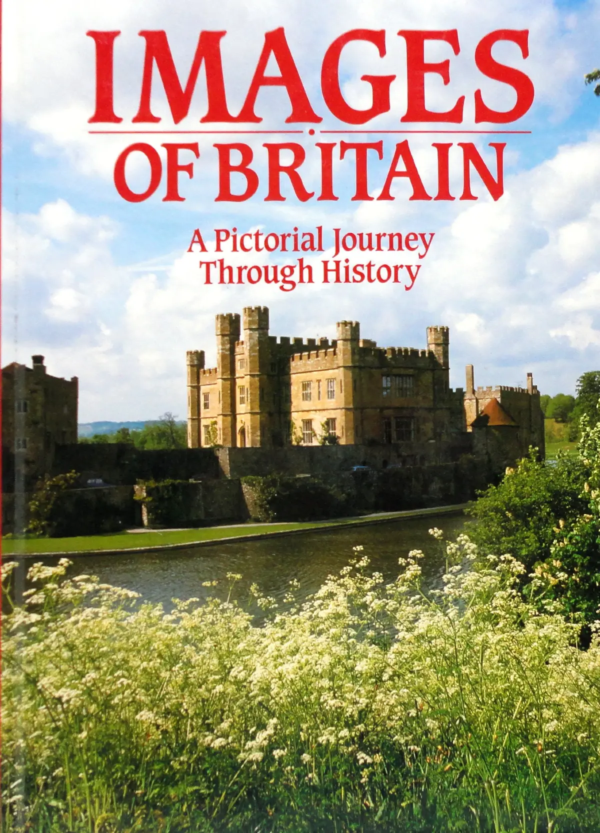 Images Of Britain: A Pictorial Journey Through History Cavendish, Richard And Profusedly Illustrated 1