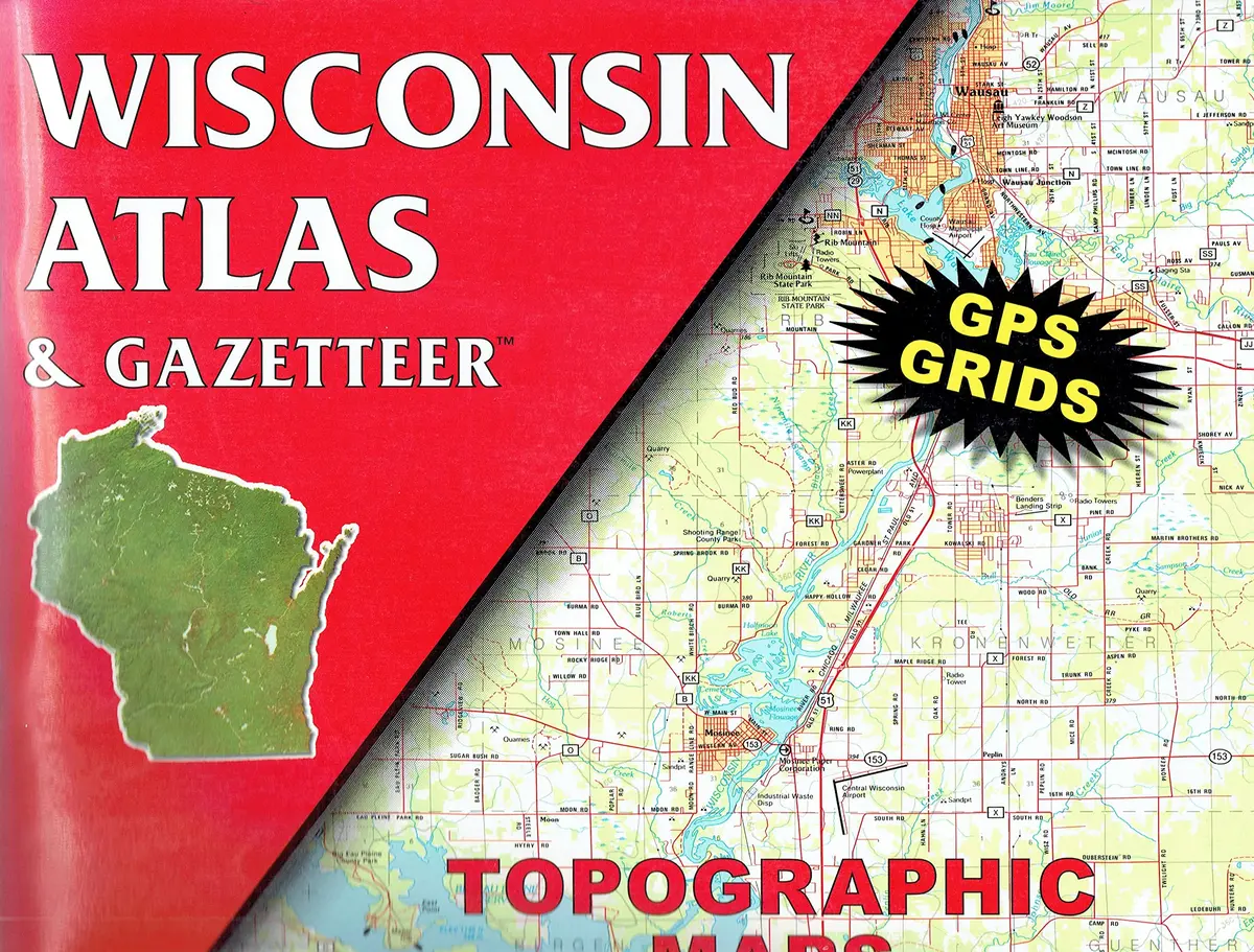 Wisconsin Atlas And Gazetteer (Wisconsin Atlas & Gazetteer) [Paperback] Delorme Mapping Company 1