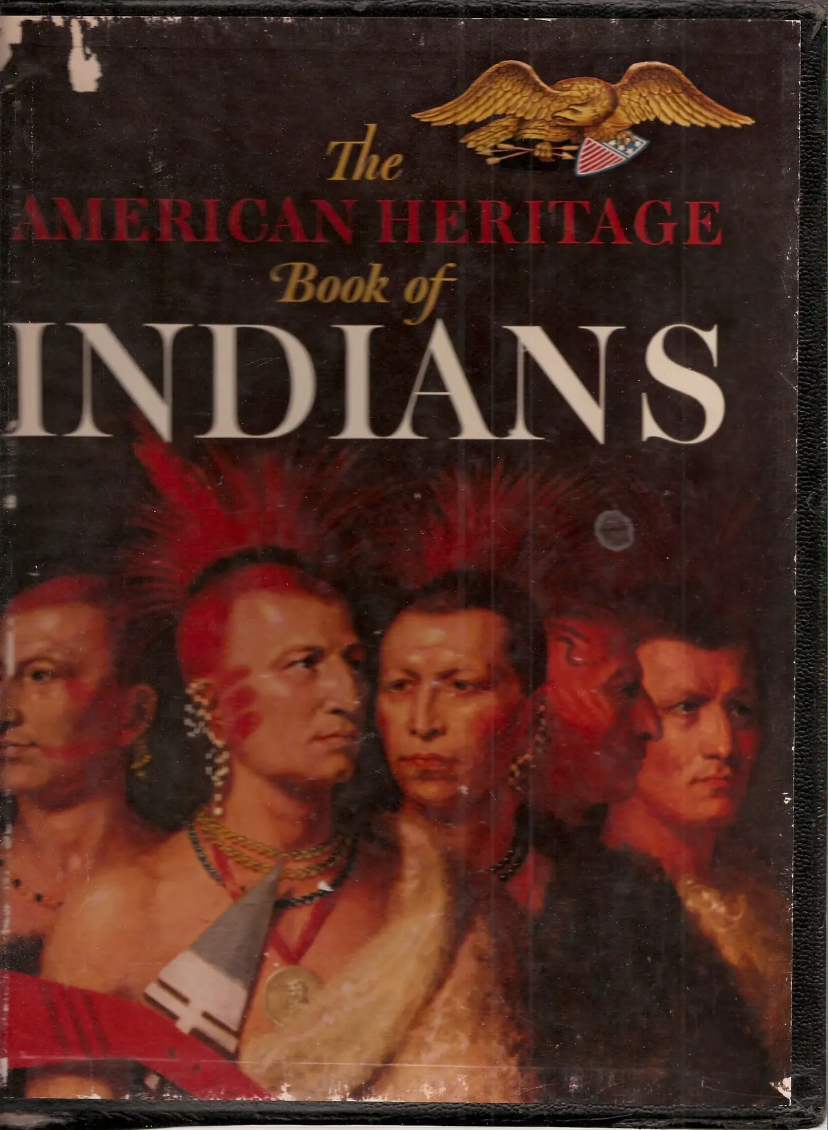 The American Heritage Book Of Indians [Hardcover] Editors Of American Heritage, 1
