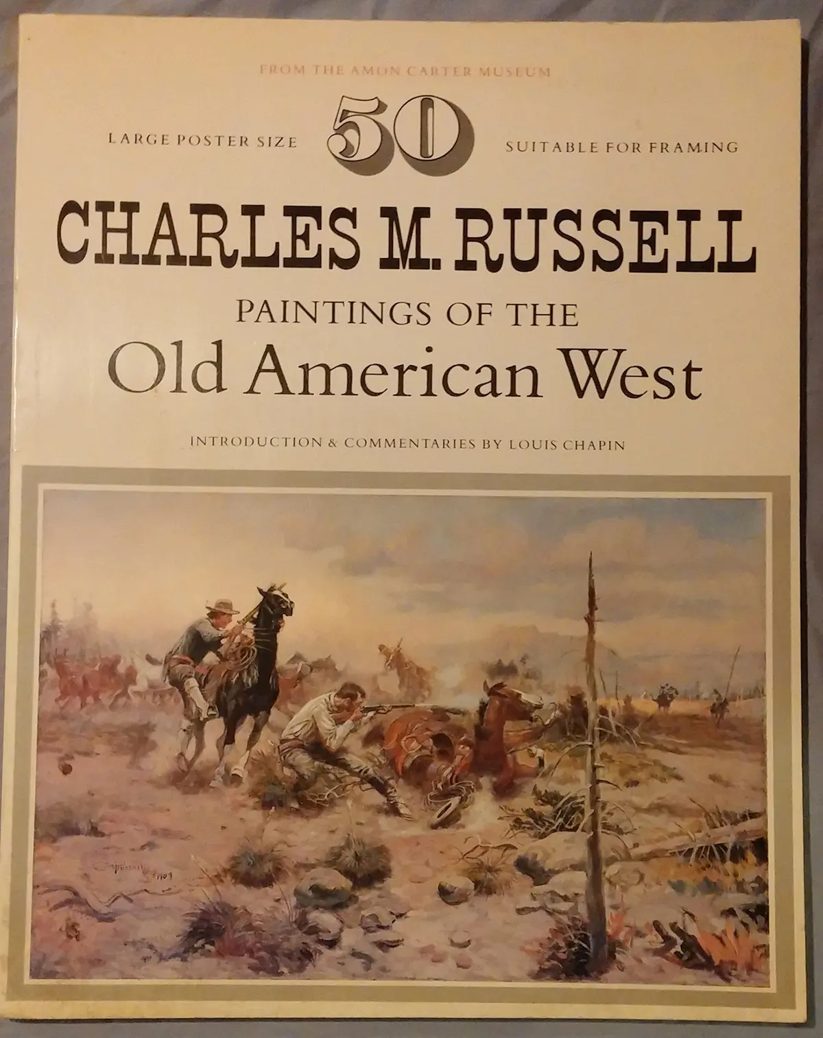50 Charles M. Russell Paintings Of The Old American West From The Amon Carter Museum [Paperback] Russell, Charles M 1