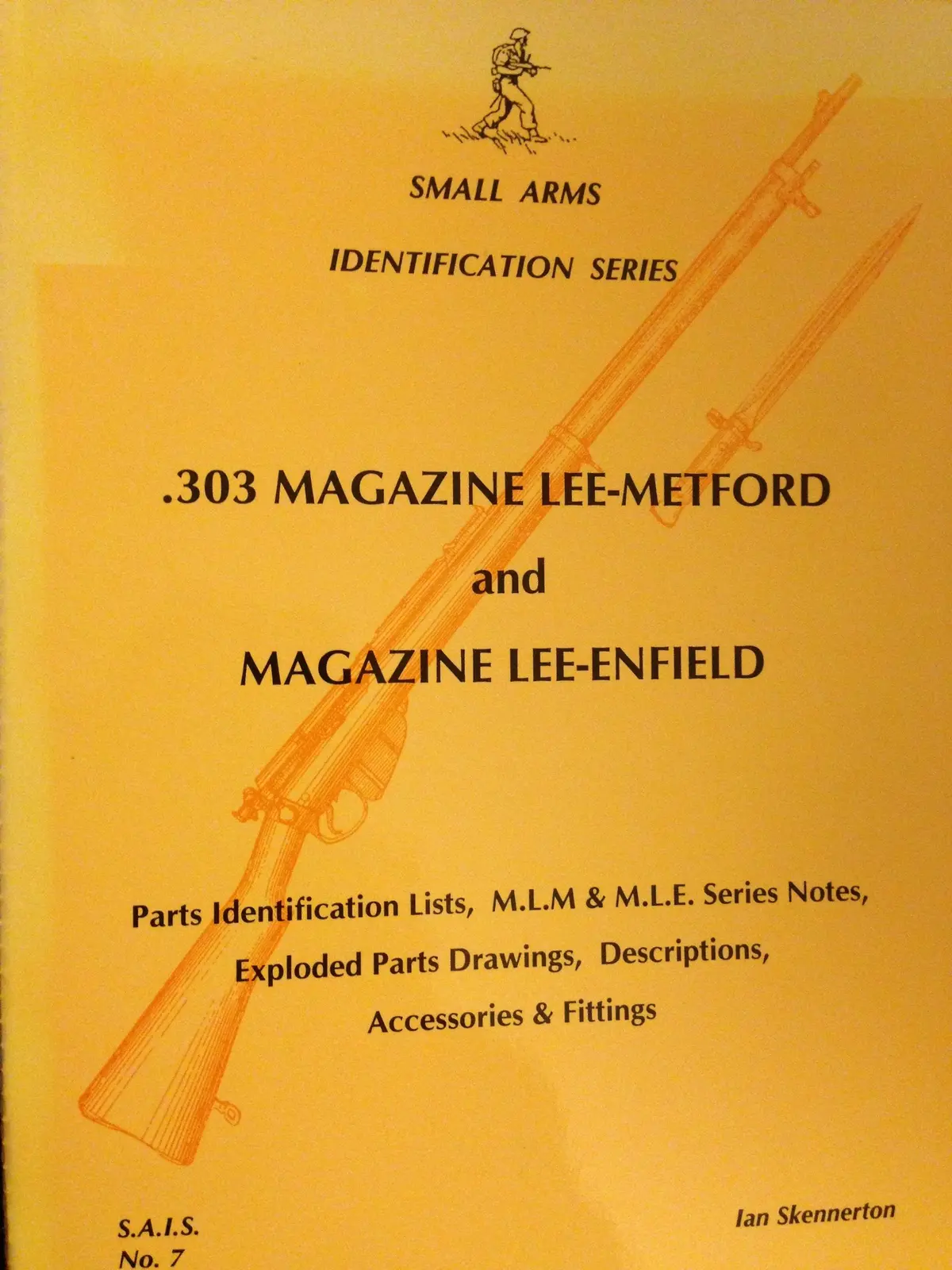303 Magazine Lee-Metford And Magazine Lee-Enfield: Parts Identification & Lists,Mlm & Mle Series Notes,Exploded Parts Drawings,Description,Accessories & Fittings [Paperback] Ian D. Skennerton 1