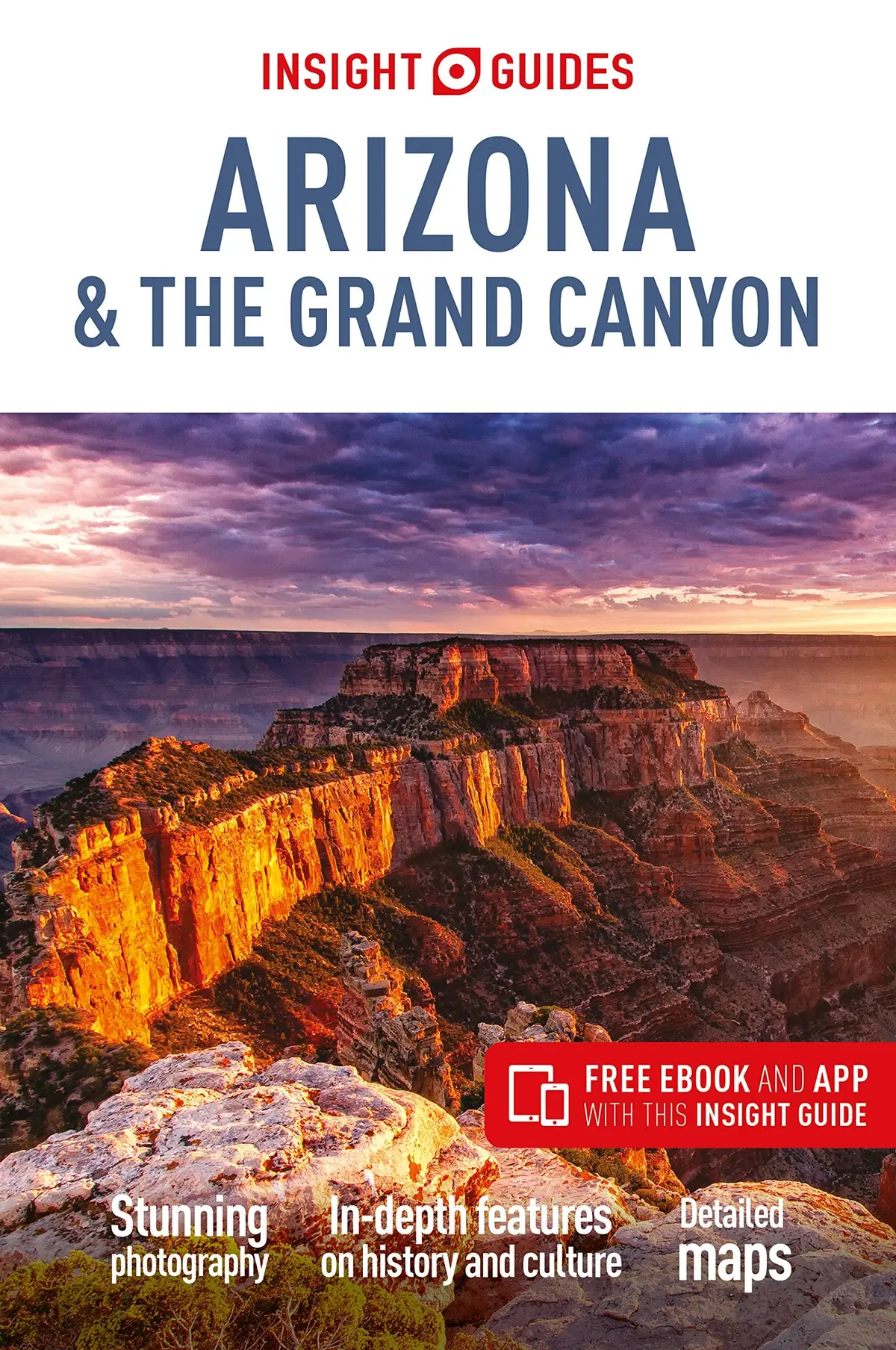 Insight Guides Arizona & The Grand Canyon (Travel Guide With Free Ebook) Guides, Insight 1