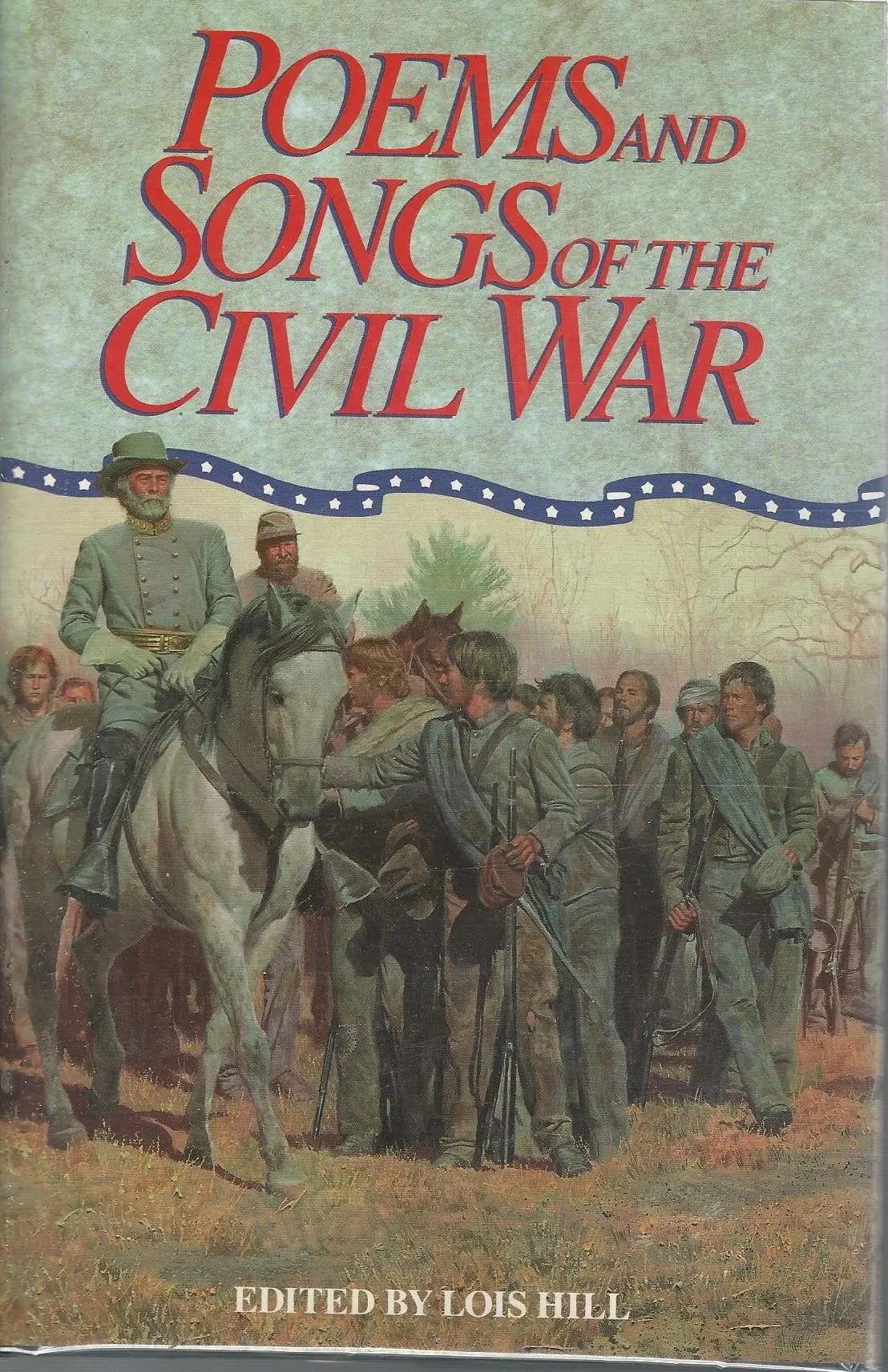 Poems And Songs Of The Civil War Hill, Lois 1