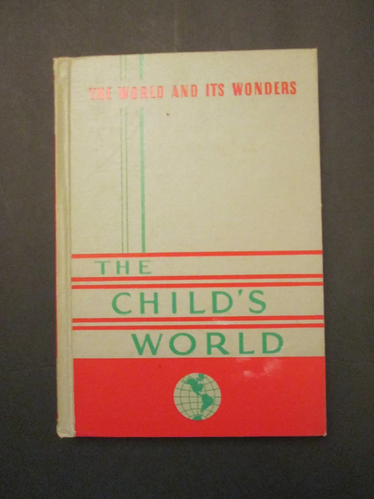 The Child's World In Six Volumes - Volume Four - The World And Its Wonders [Hardcover] Blackwood And Margaret Mckown Stephens 1
