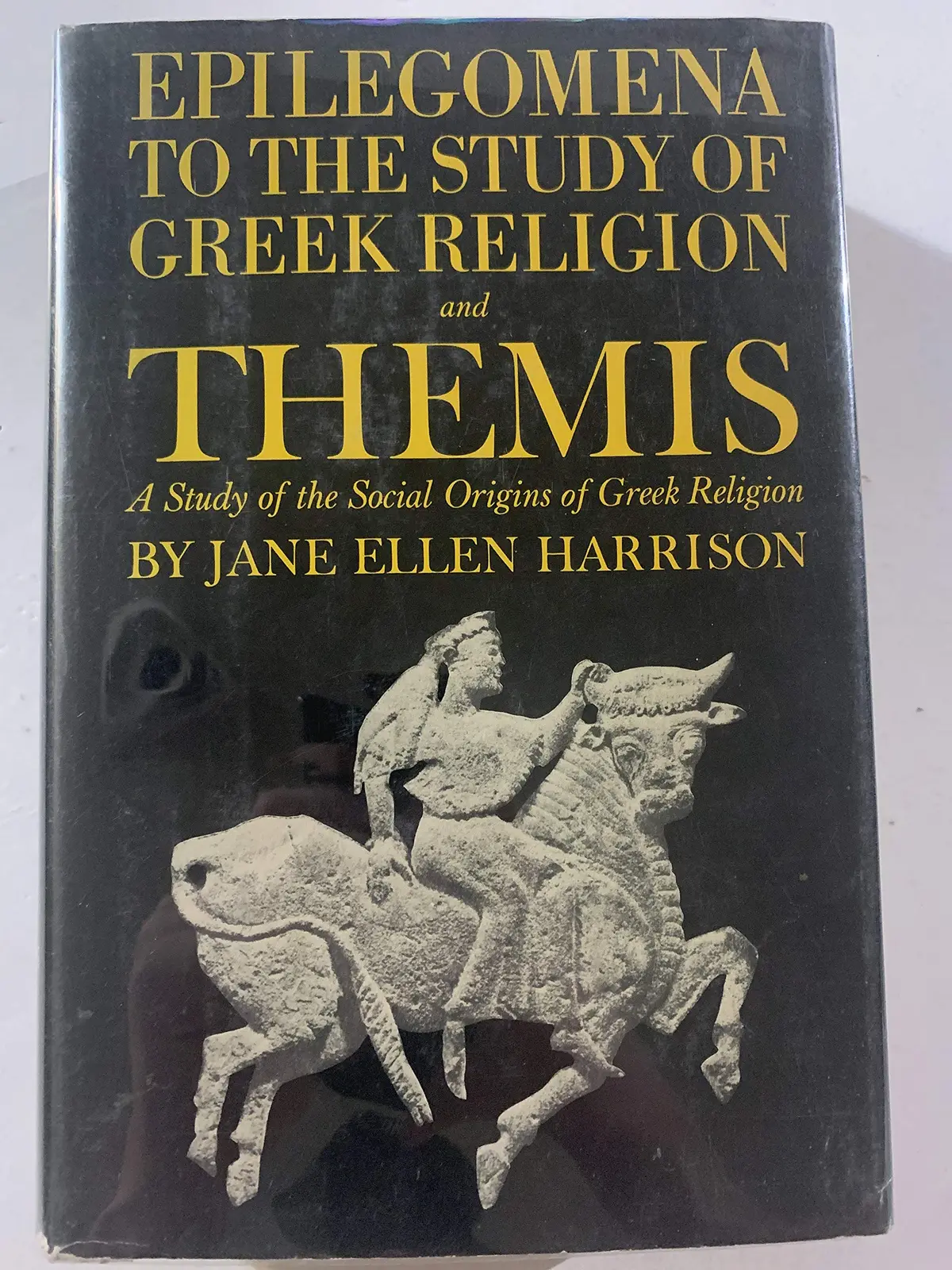 Epilegomena To The Study Of Greek Religion, And Themis, A Study Of The Social Origins Of Greek Religion Harrison, Jane Ellen 1