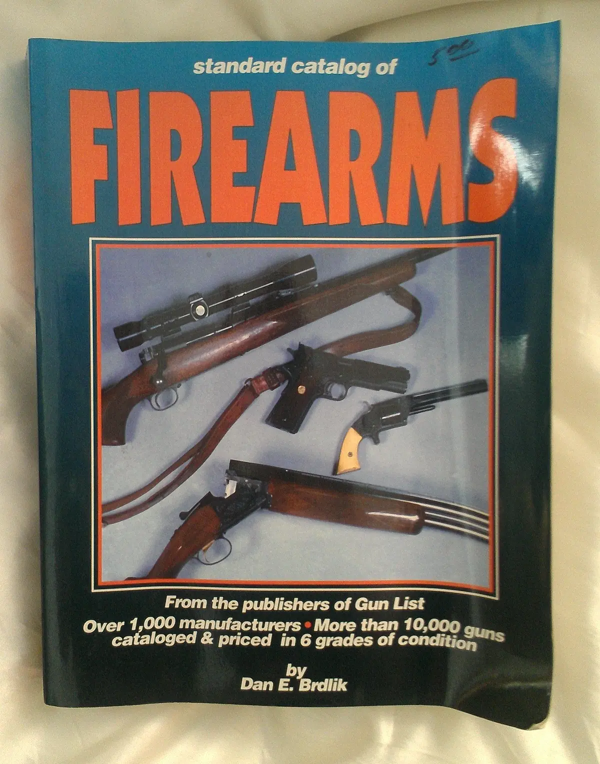 Standard Catalog Of Firearms Brdlik, Dan And Brdlik, Don 1
