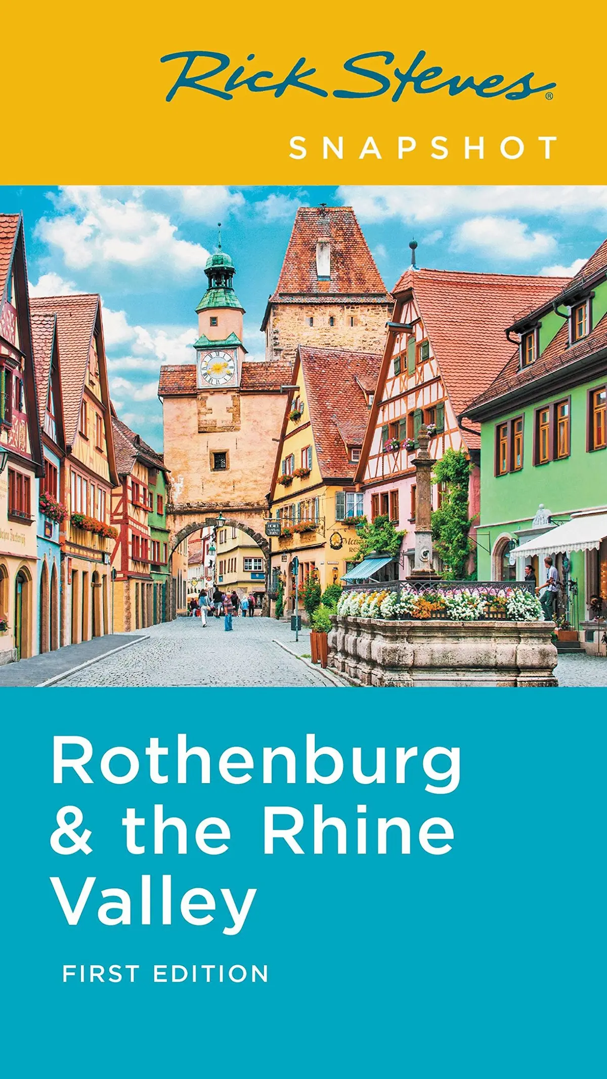 Rick Steves Snapshot Rothenburg & The Rhine Steves, Rick 1
