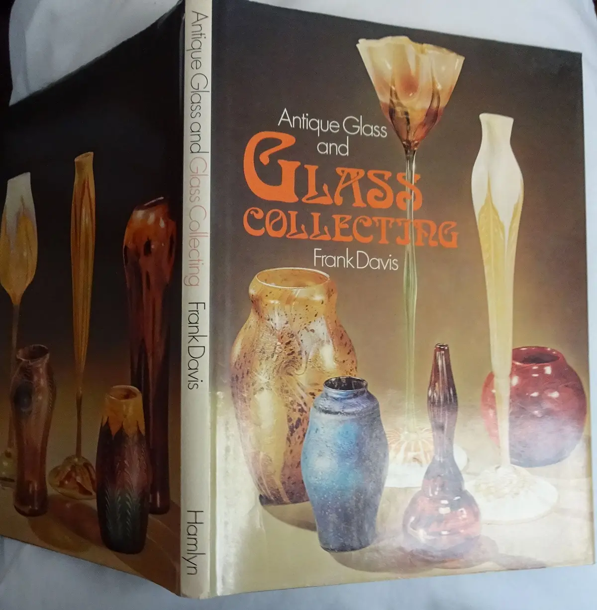 Antique Glass And Glass Collecting [Hardcover] Davis, Frank 1