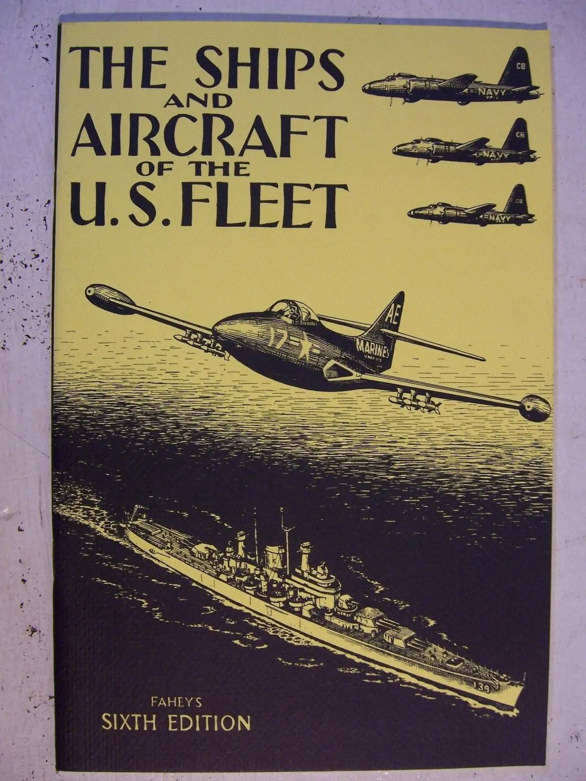 The Ships And Aircraft Of The U.S. Fleet James C. Fahey 1
