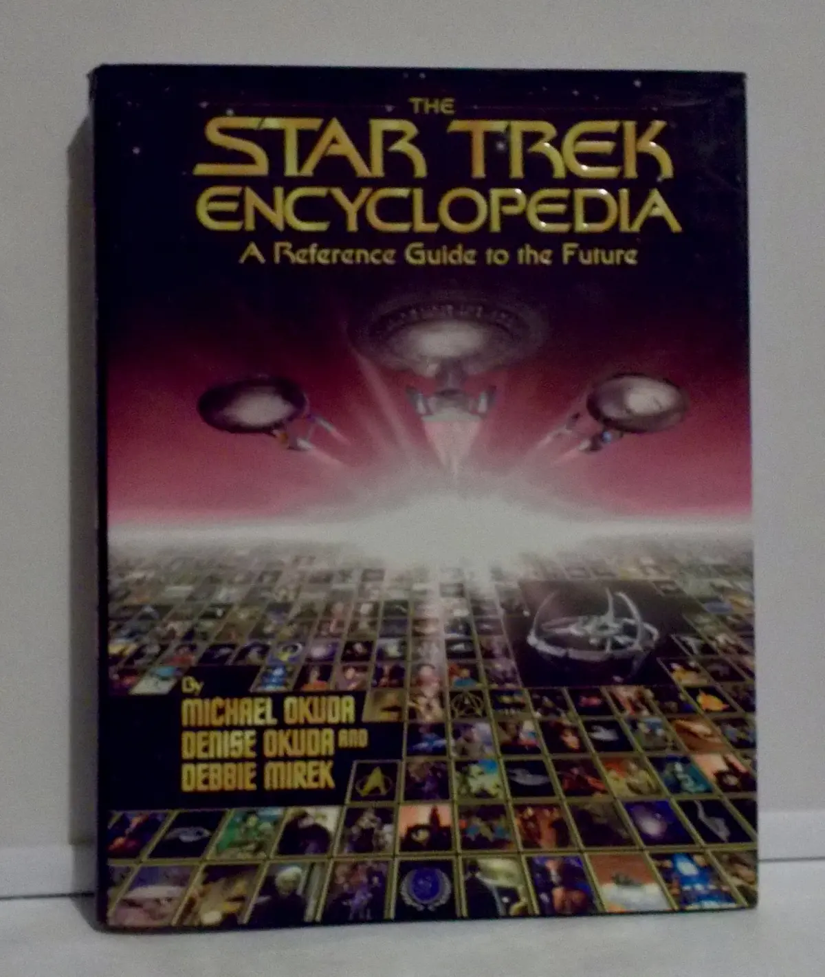 The Star Trek Encyclopedia : A Reference Guide To The Future Michael Okuda; Denise Okuda And Debbie Mirek 1