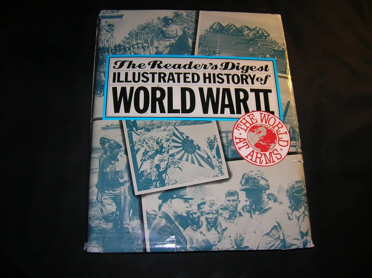The World At Arms: Reader's Digest Illustrated History Of World War Ii Reader's Digest 1